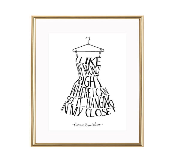I like my money right where I can see it printable, sex and the city wall art, fashion quote, sex and the city print, Carrie Bradshaw