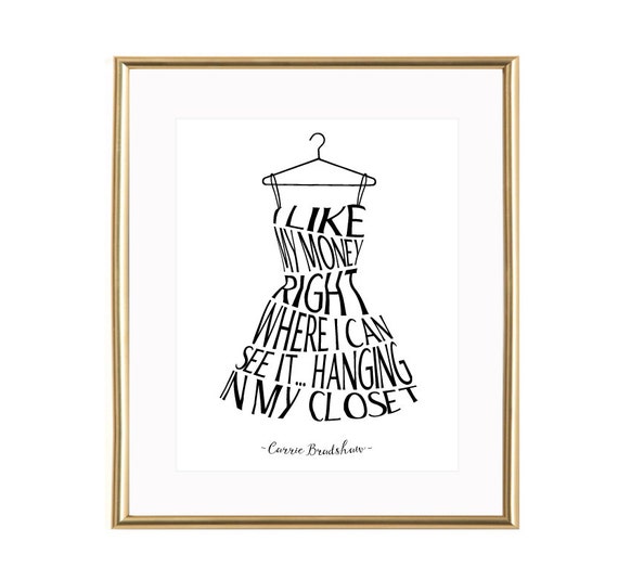 I like my money right where I can see it printable, sex and the city wall art, fashion quote, sex and the city print, Carrie Bradshaw