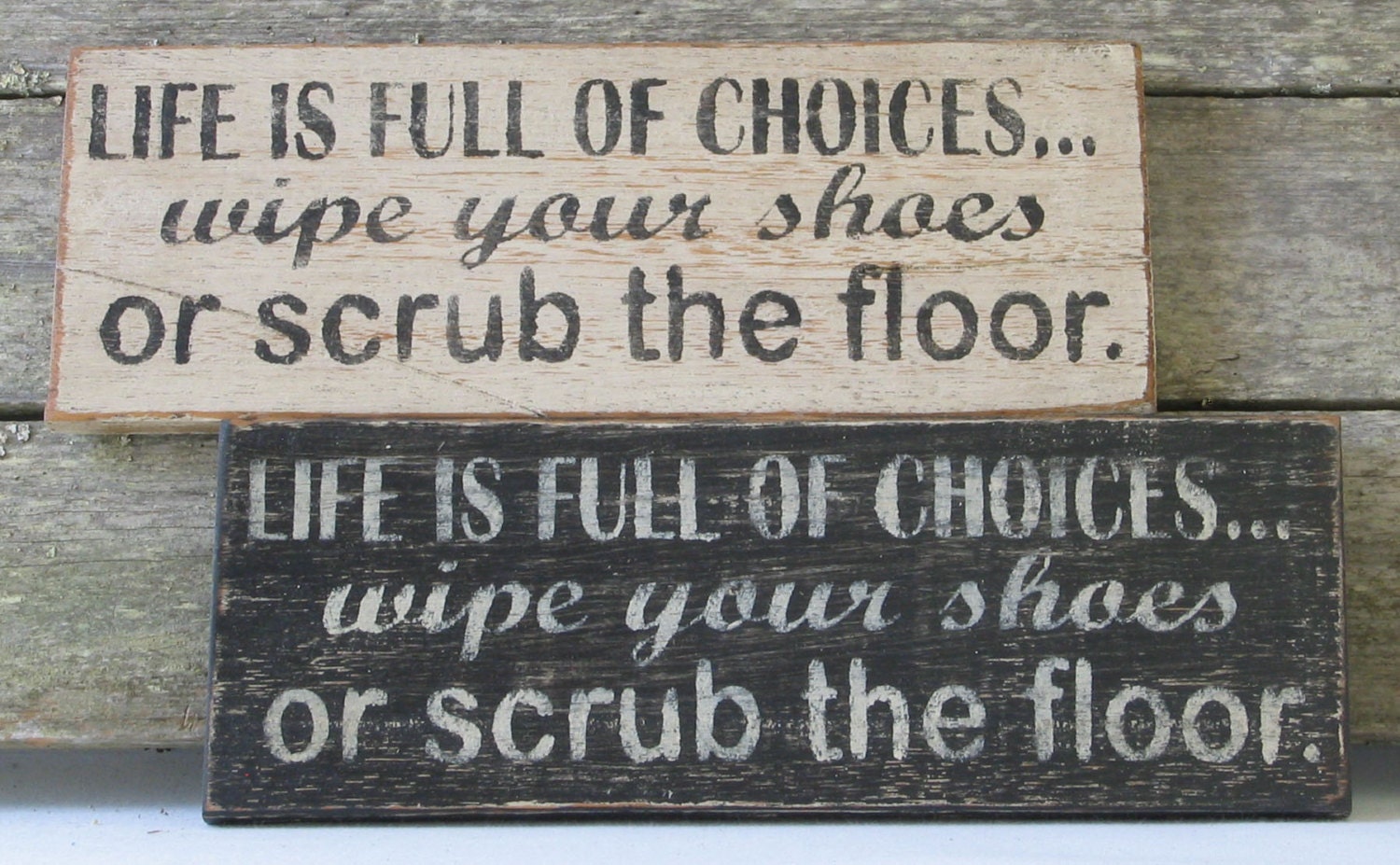 Life is Full of Choices Wooden Sign
