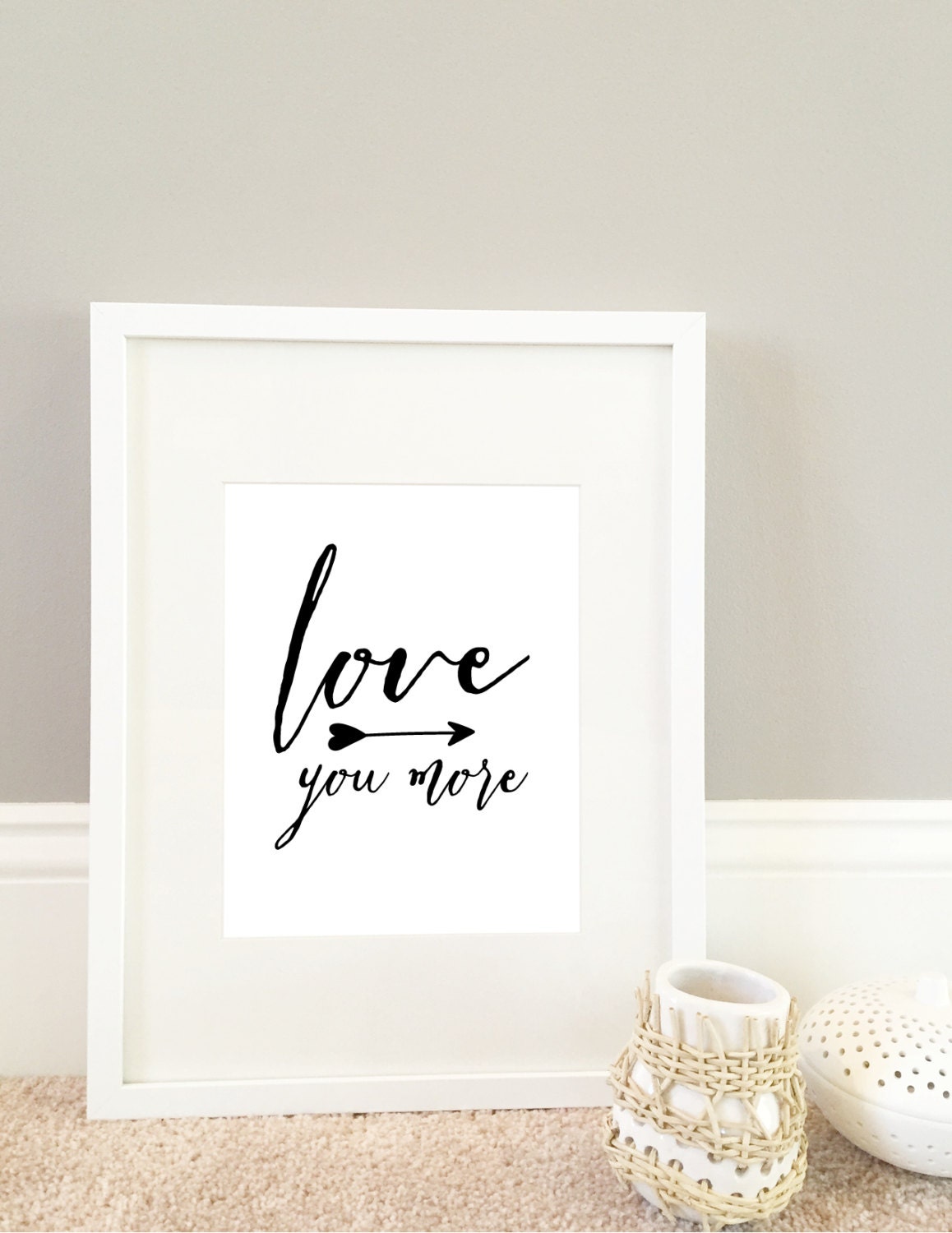 Love You More Print Love Print Love Wall Print wall art