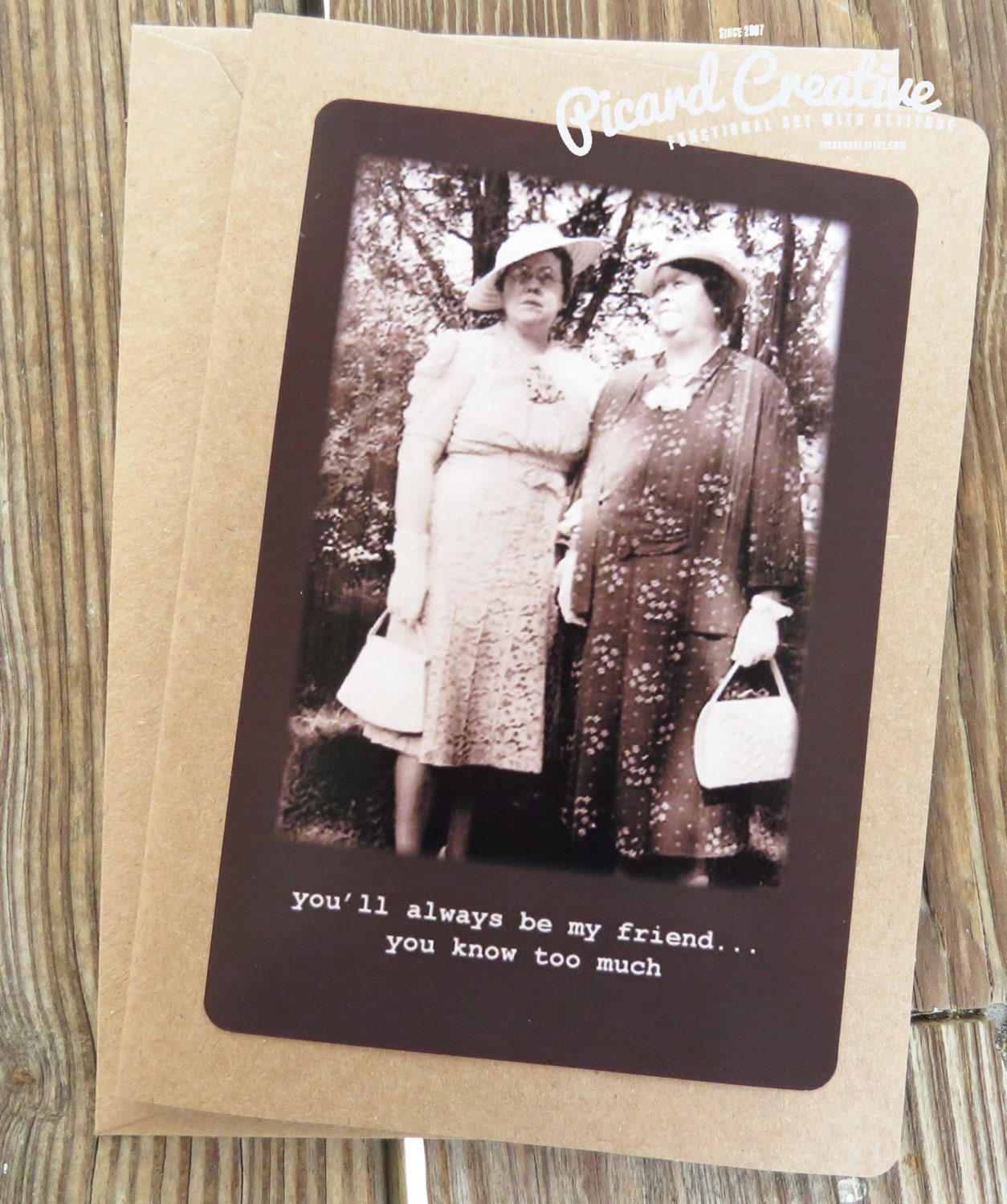 Funny Vintage Friendship Greeting Card. you'll always be