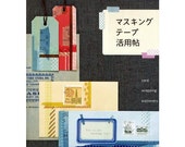 How to Use Masking Tape: Card Wrapping Stationery マスキングテープ活用帖