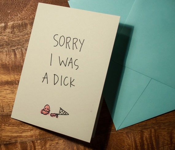 Sorry I was a dick card & envelope by emileeandlucy on Etsy