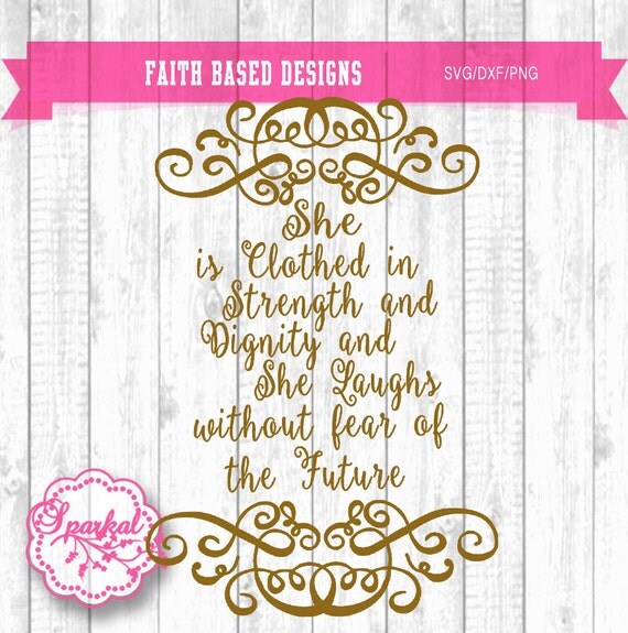 Download Inspirational Quote SVG Proverbs 31:25 by SparkalDigitalDesign