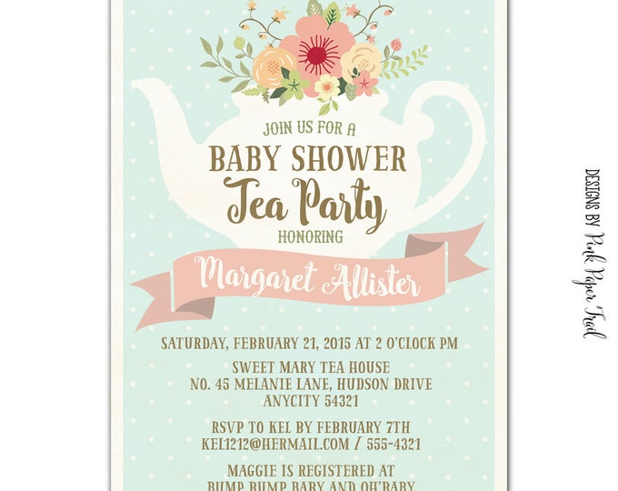 Tea Party Party Printable Invitation, Baby Shower, Bridal Shower, Birthdays and more, I will customize for you, Print your Own