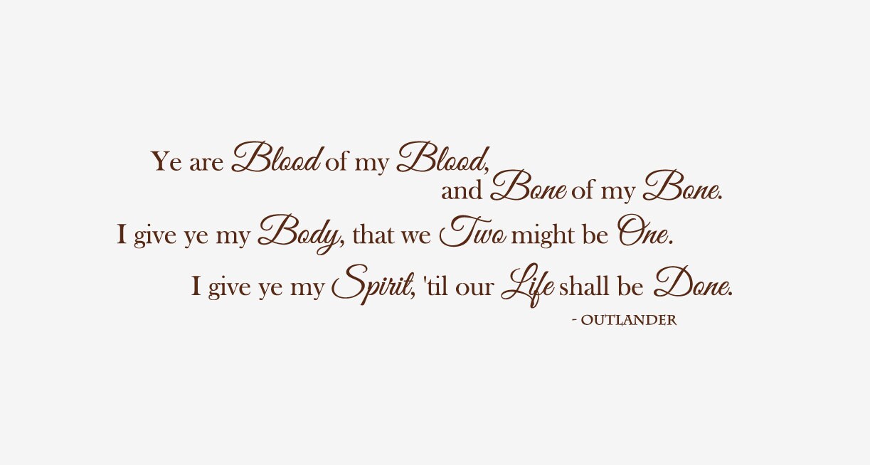 OUTLANDER inspired decal Blood of my Blood quote by