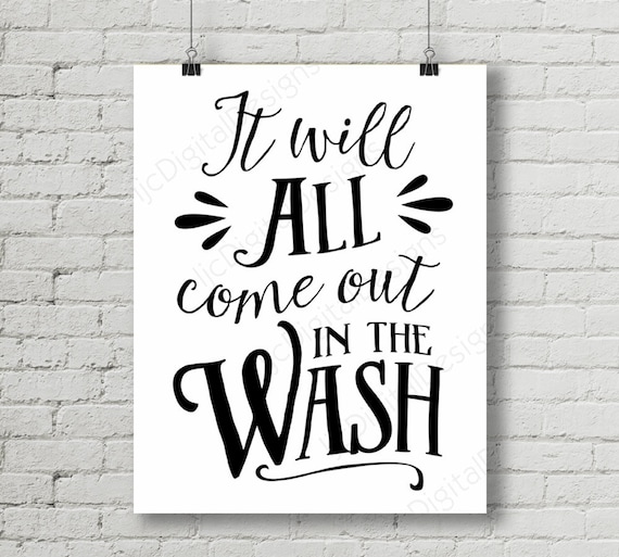 It will all come out in the wash quote Digital Printable