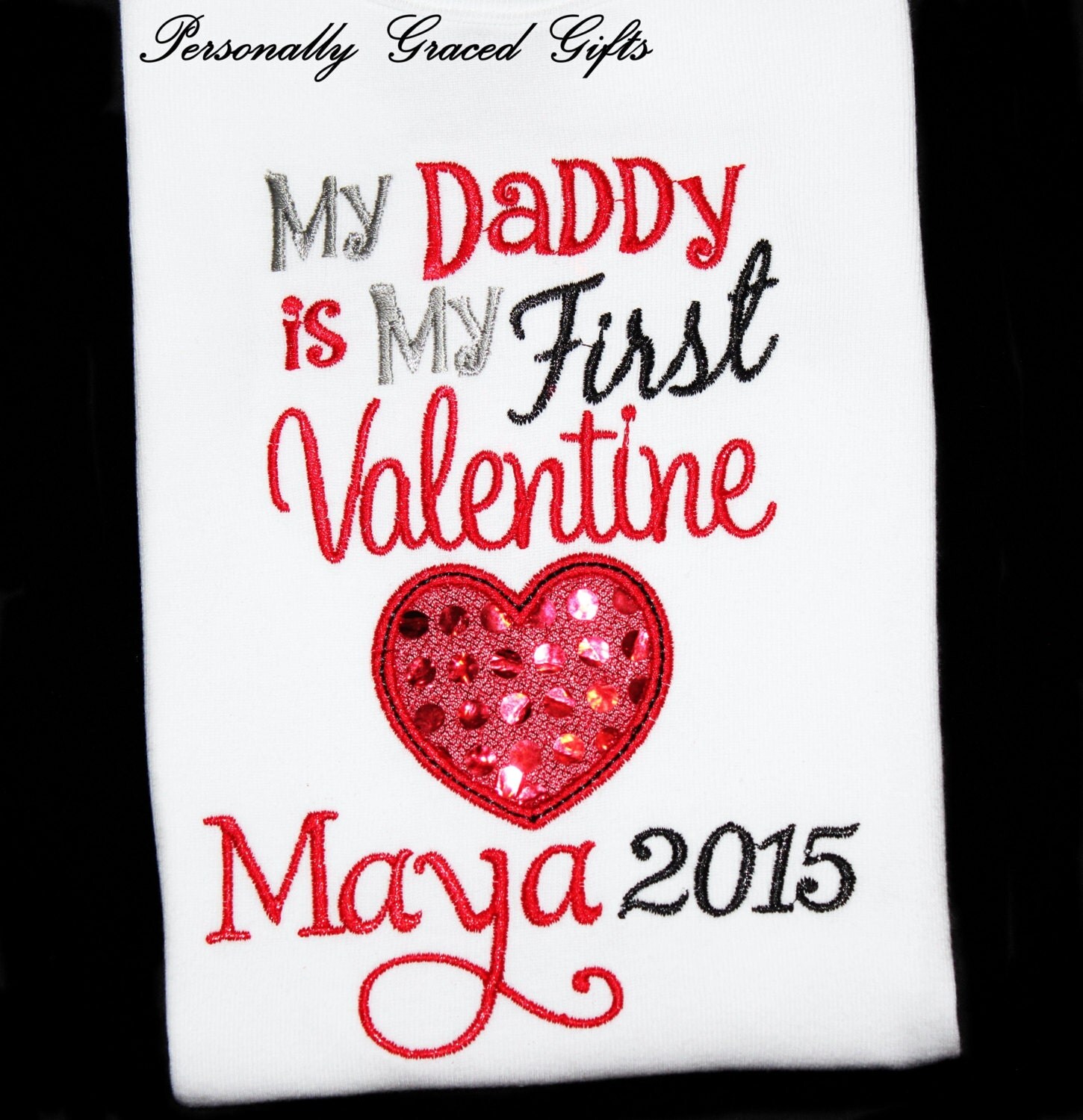 My DADDY is my First Valentine Personalized Daddy�s Girl