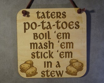 Taters,Lord of the Rings, LOTR, Small Plaque,6x6,Laser Engraved Wood, Laser Cut Mini Wall Hanging