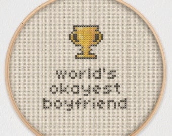 World's Okayest Boyfriend Cross Stitch Pattern - Instant Download PDF