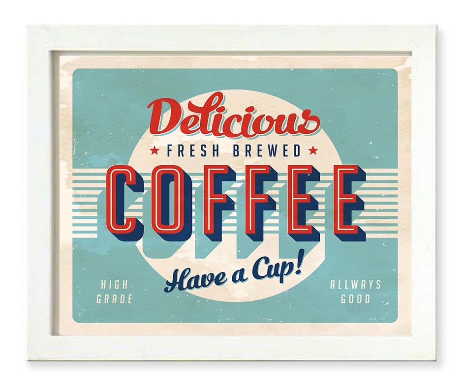 Vintage Retro Coffee Art Print Delicious Fresh Brewed Coffee