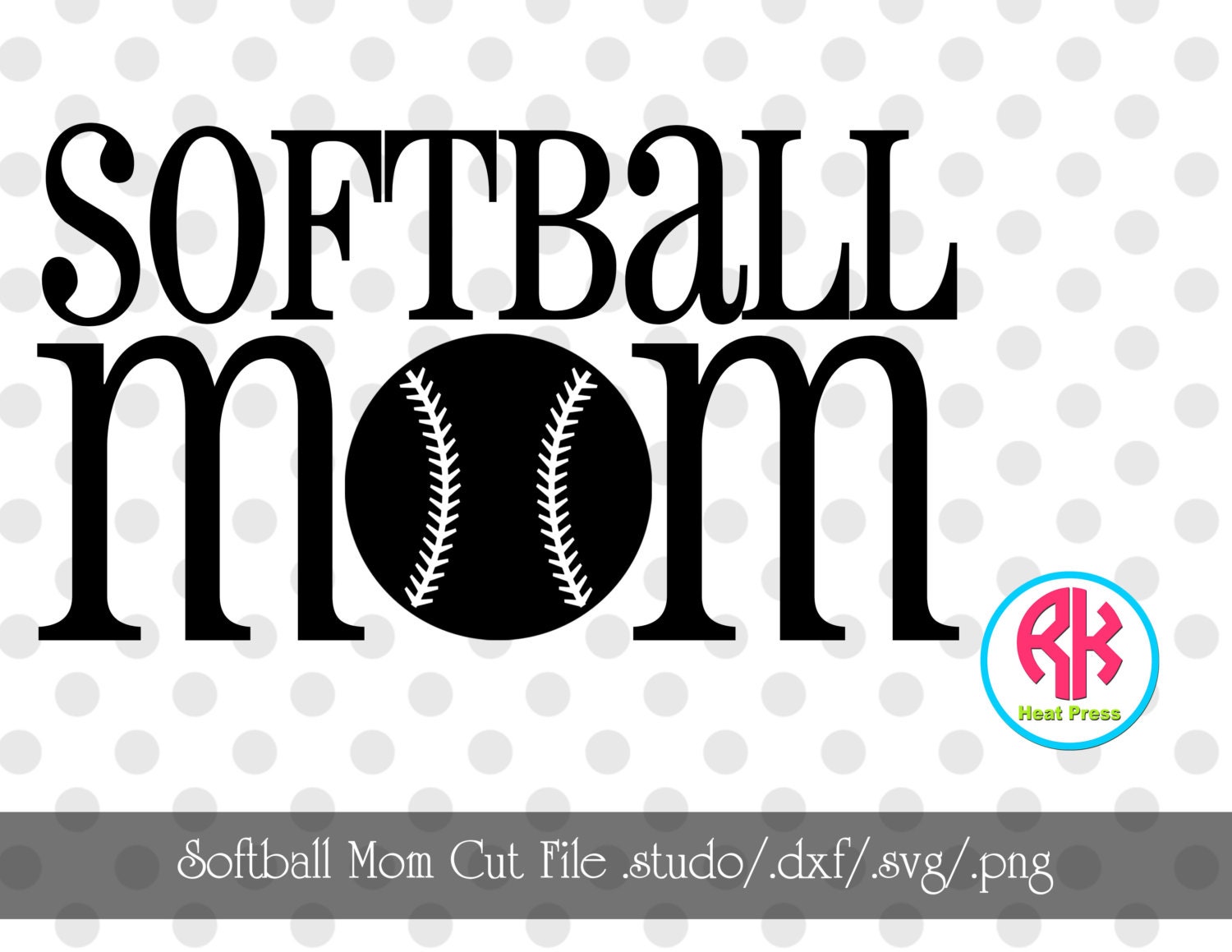 Download Softball Mom Cut Files .PNG .DXF .SVG