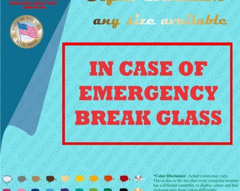 Obsessed image within in case of emergency break glass printable Refreshing image regarding in case of emergency break glass printable