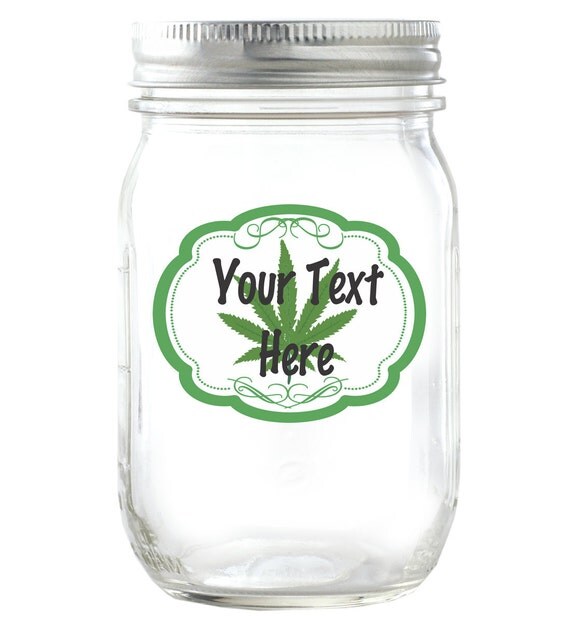 Mason Jar Labels Customizable Stickers Cannabis Weed Marijuana