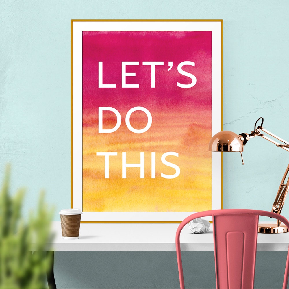 Let's Do This Quote Watercolor Quotes Watercolor Print