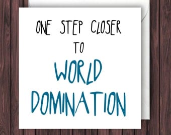 World Domination. Funny Graduation Card. Funny Greeting Card. Funny Card