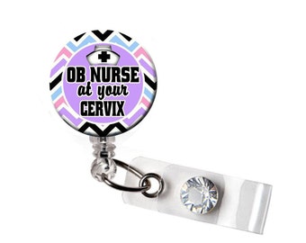 OB at Your Cervix Labor and Delivery Nurse Badge Retractable Name Badge ...