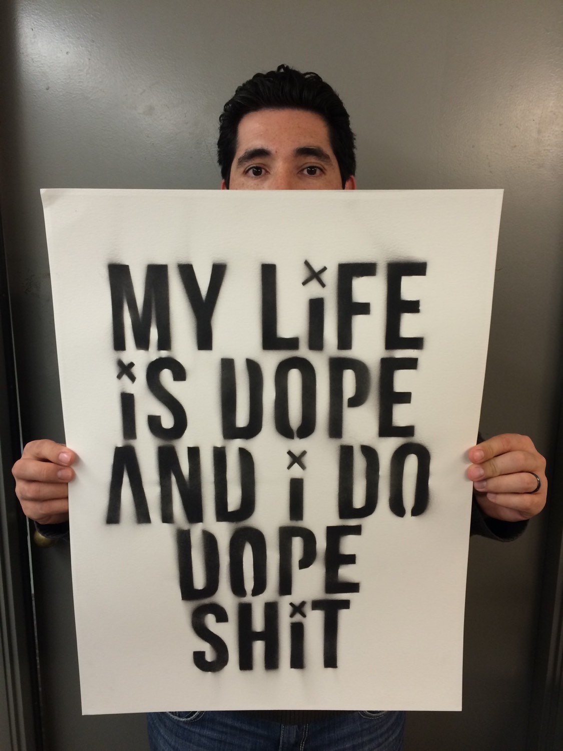 My Life Is Dope and I Do Dope Shit PRINT typography by
