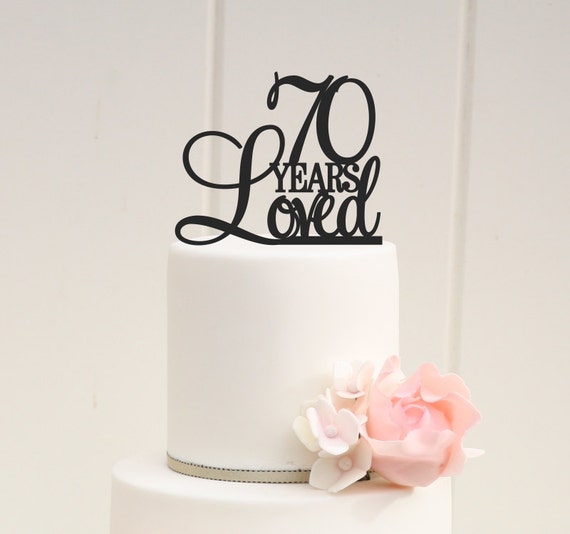 70th Birthday Cake Topper 70 Years Loved by ThePinkOwlDesigns