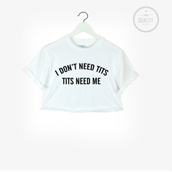 i have no tits t shirt