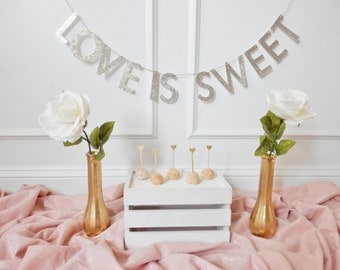 Wedding Banner - Bridal Shower Banner - Bridal Shower Decor - Cake Table - Glitter Wedding Banner - Love Is Sweet - Dessert Table