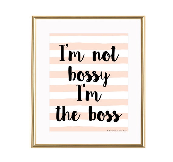 Items similar to I’m not bossy I'm the boss wall art, I’m not bossy I'm ...