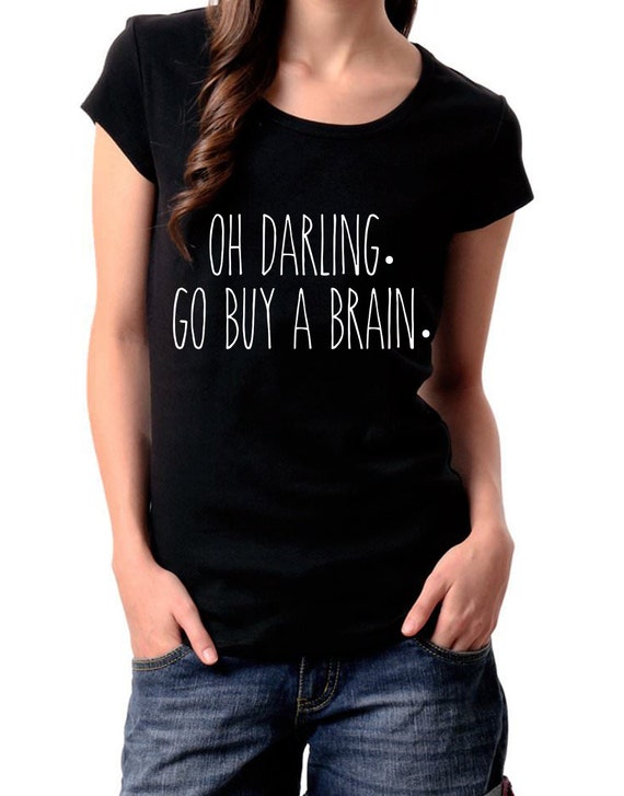 oh go buy a brain tees by ilolatees on etsy oh go buy a brain tees by ilolatees on etsy