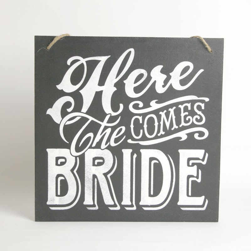 Handmade Wooden Here Comes The Bride Chalkboard Effect Sign