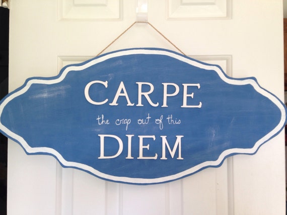 Items similar to Rustic Carpe Diem Sign on Etsy