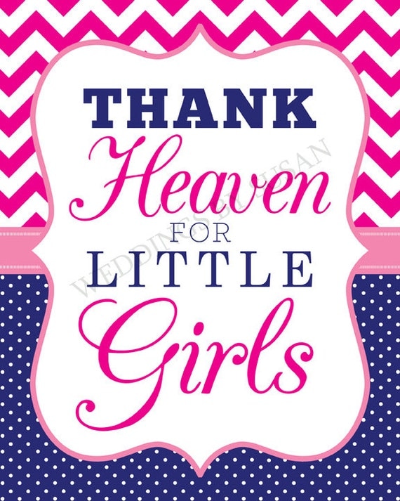 Printable Thank Heaven for Little Girls 8x10 by WeddingsBySusan