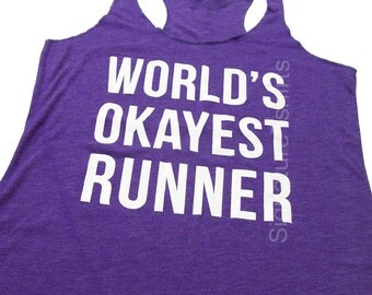 World's Okayest Runner Tank Top, Workout Tank, Gym Tank, Running Tank, Gym Shirt, Running Shirt, running shoes, Fitness tank top