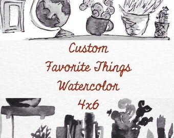 Custom Favorite Things Watercolor 4x6