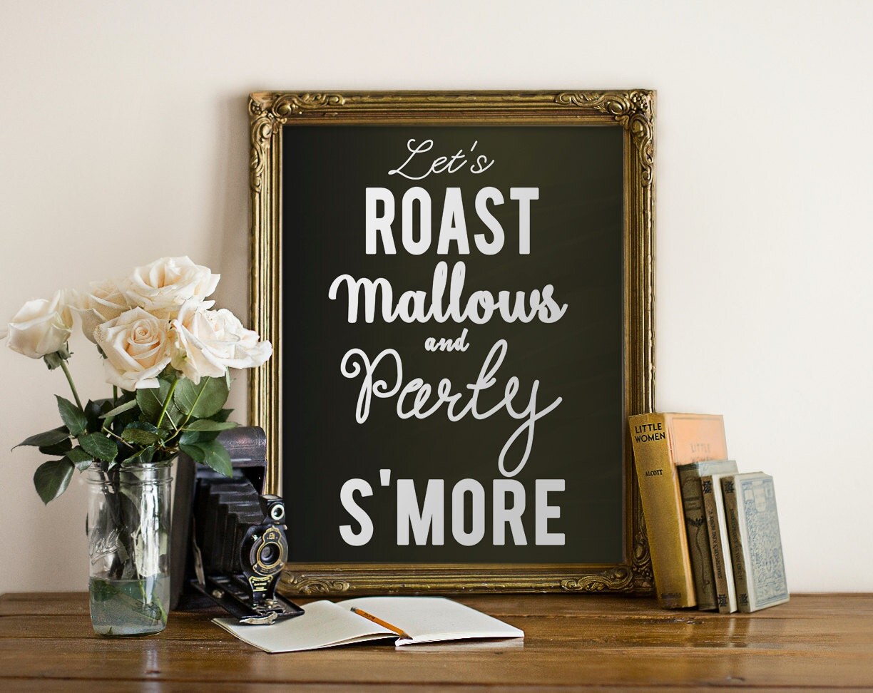 PRINTABLE Sign Let's Roast Mallows and Party S'more