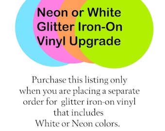 Neon & White Glitter HTV Upgrade