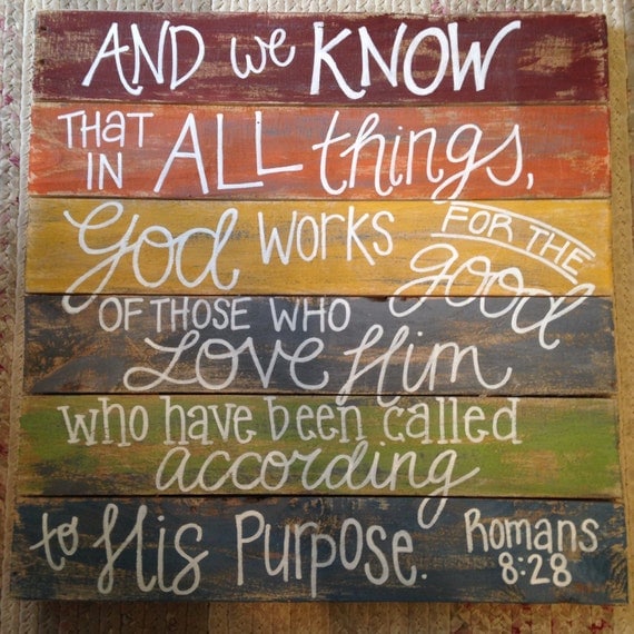 Items similar to Wood Pallet Art - Bible Verse Series romans 8:28 on Etsy