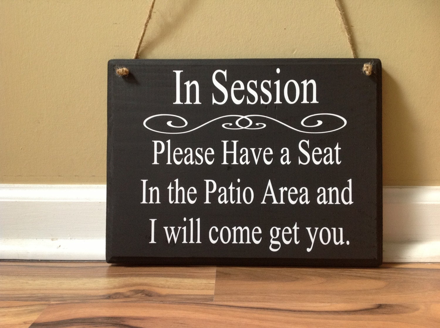 In Session Please Have A Seat in the Patio area/ waiting area
