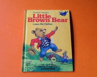 Little brown bear loses his clothes Elizabeth uphams rare book first edition childrens book