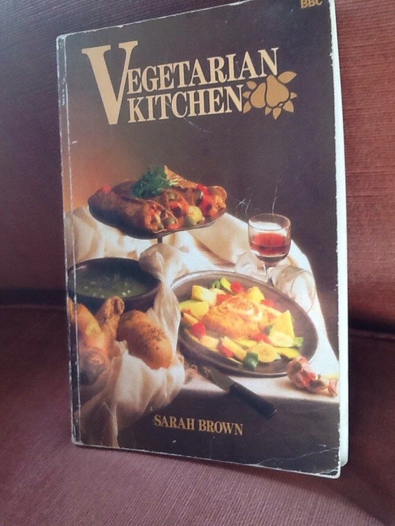 Vegetariran Kitchen by Sarah Brown 1984