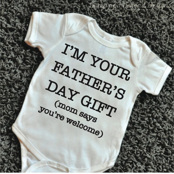 Download I'm Your Fathers Day Gift Mom Says You're by ...