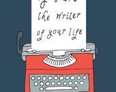 Quote poster - You are the writer of your life