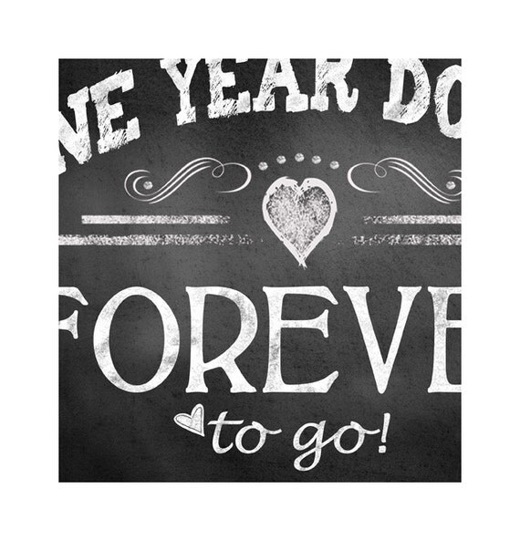 Printable 1st Anniversary ONE year down FOREVER to by PSPrintables
