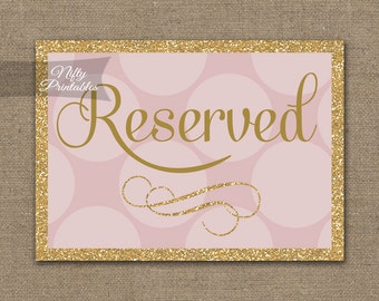 Reserved Sign - Pink Gold Wedding Reserved Sign - Reserved Seating Signs - Pink Glitter Printable Wedding Signs - Reserved Table Sign PHD