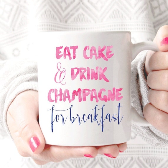 Eat Cake & Drink Champagne Mug