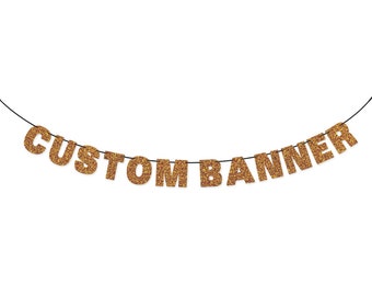 CUSTOM BANNER Glitter Banner Wall Hanging - Party Decorations - Custom Garland Sign - More colors available