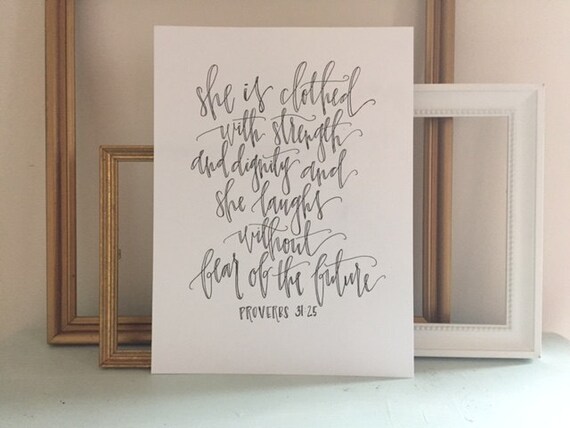 Proverbs 31:25 Calligraphy on Paper She is by SouthMagnoliaMarket