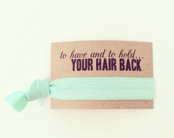 Mint Bachelorette Hair Tie Favors | To Have and To Hold Your Hair Back | Mint Bachelorette Party Hair Tie Favors, Mint Bridal Shower Favors