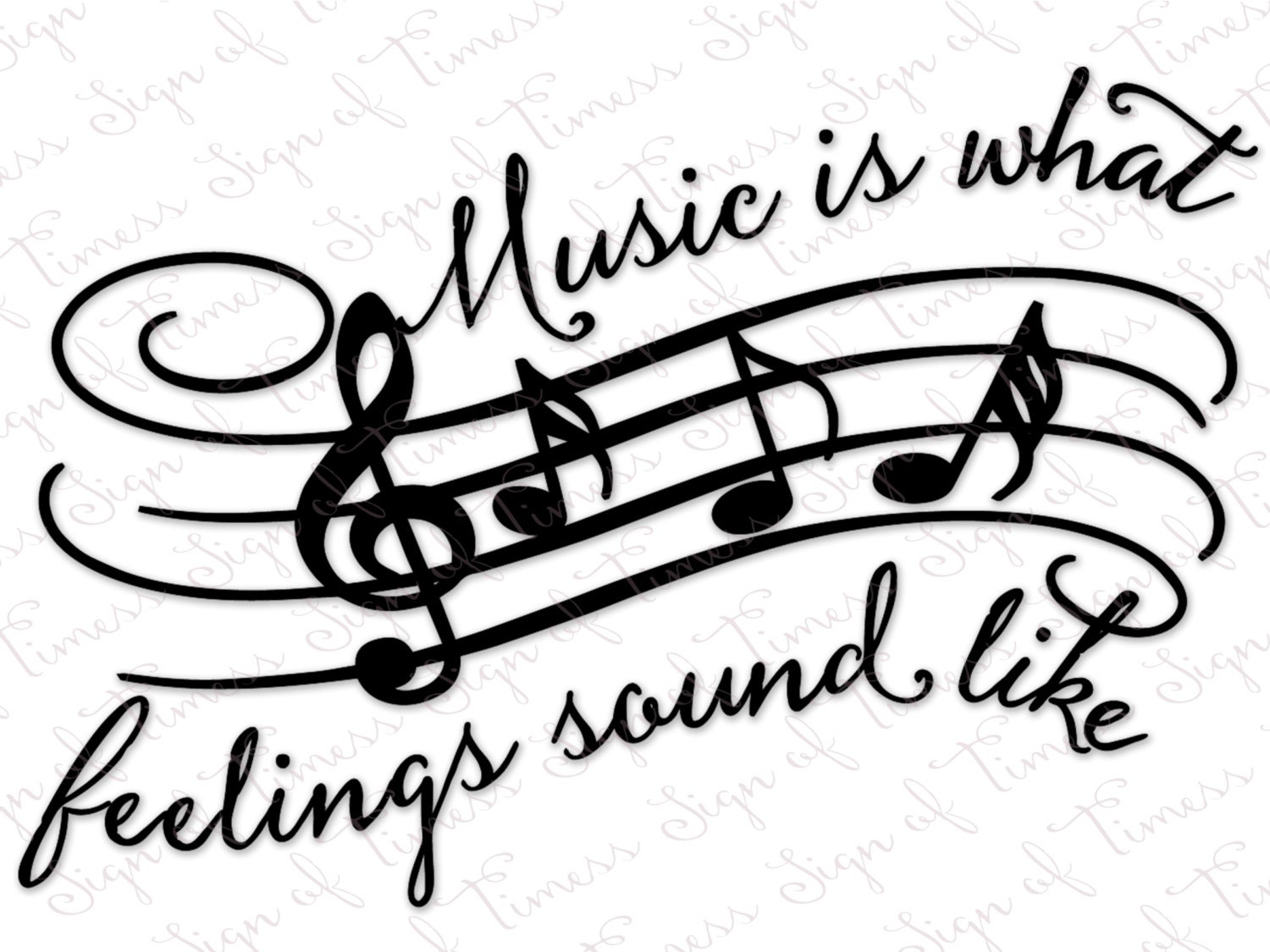 Download Music is What Feelings Sound Like SVG DFX PNG Cutting