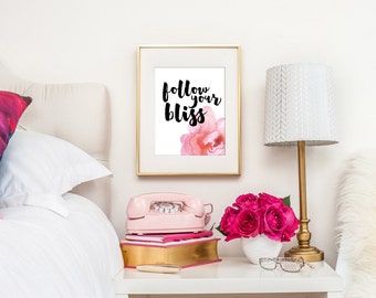 Follow Your Bliss Print / Pink Watercolor Print / Begonia Print / Inspirational Wall Art / Watercolor Quote Print / Up to 13x19