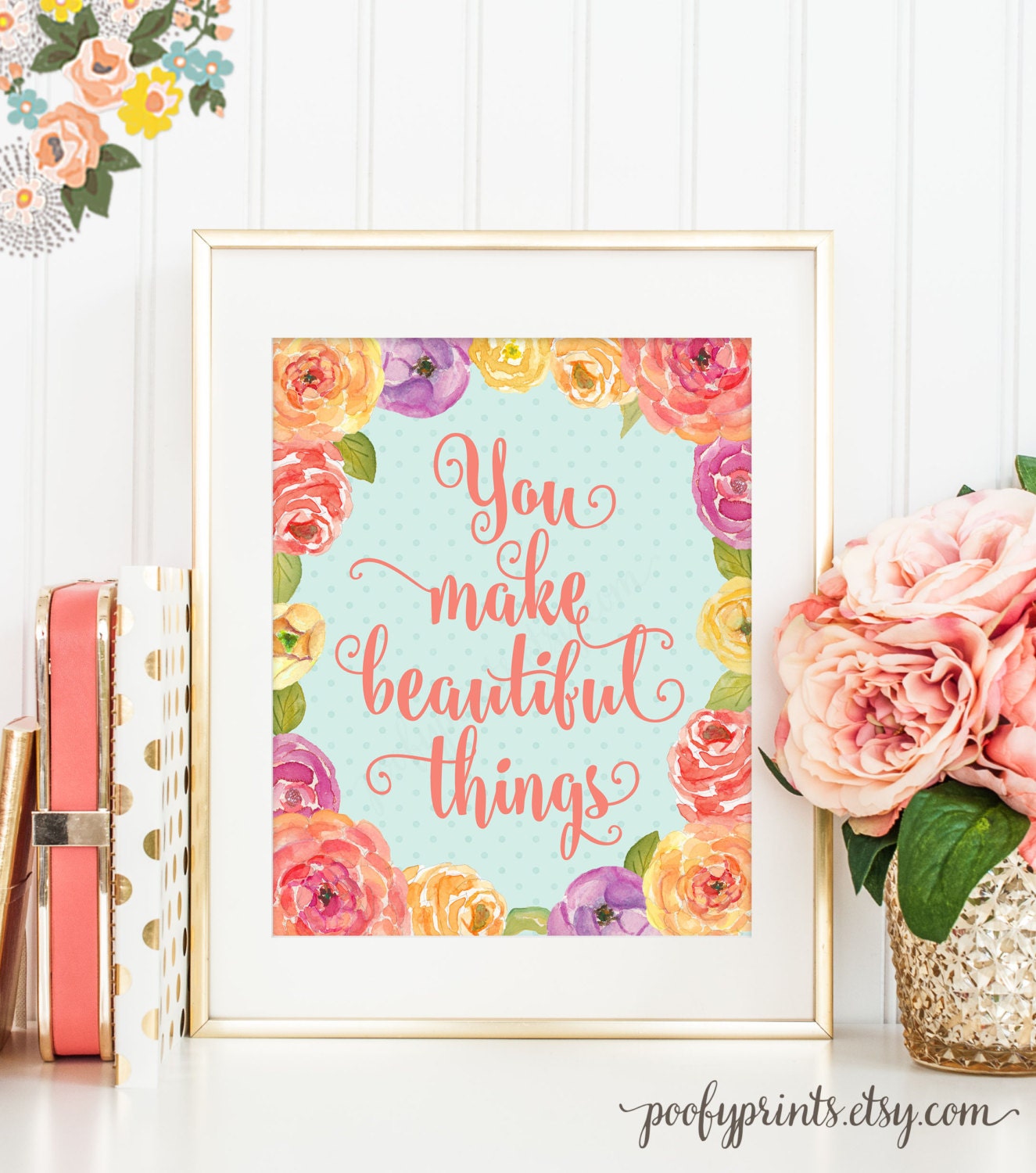 You Make Beautiful Things Wall Print Watercolor by PoofyPrints