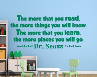 Dr. Seuss The more that you read The more things you will